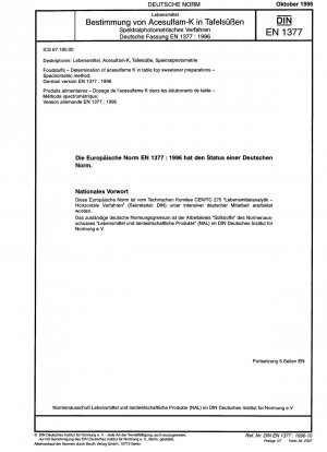 Lebensmittel - Bestimmung von Acesulfam K in Tafelsüßenzubereitungen - Spektrometrische Methode; Deutsche Fassung EN 1377:1996
