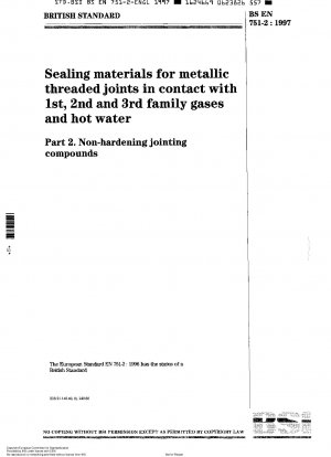 Dichtungsmaterialien für metallische Gewindeverbindungen in Kontakt mit Gasen der 1., 2. und 3. Familie und heißem Wasser – Nicht aushärtende Dichtungsmassen