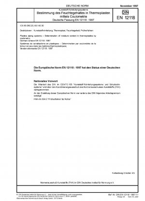 Kunststoffrohrleitungssysteme – Bestimmung des Feuchtigkeitsgehalts in Thermoplasten mittels Coulometrie; Deutsche Fassung EN 12118:1997