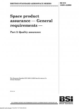 Raumfahrtproduktsicherung – Allgemeine Anforderungen – Teil 2: Qualitätssicherung