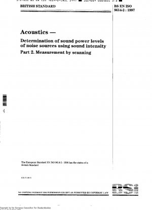 Akustik – Bestimmung der Schallleistungspegel von Lärmquellen anhand der Schallintensität – Teil 2: Messung durch Scannen ISO 9614-2: 1996