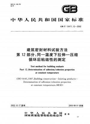 Prüfverfahren für Baudichtstoffe Teil 12: Bestimmung der Adhäsions-/Kohäsionseigenschaften bei konstanter Temperatur