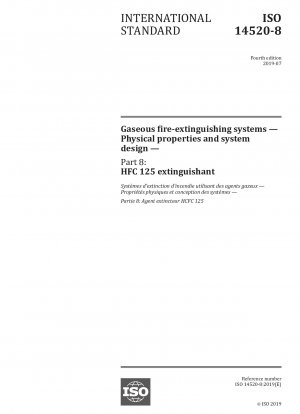 Gasfeuerlöschsysteme – Physikalische Eigenschaften und Systemdesign – Teil 8: Löschmittel HFC 125