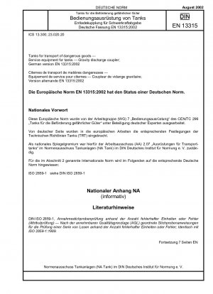 Tanks für den Transport gefährlicher Güter - Serviceausrüstung für Tanks - Schwerkraftentladungskupplung; Deutsche Fassung EN 13315:2002