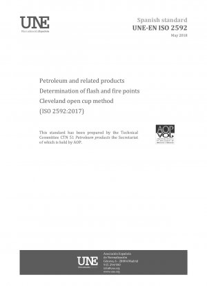 Erdöl und verwandte Produkte – Bestimmung von Flamm- und Brennpunkten – Cleveland-Methode mit offenem Tiegel (ISO 2592:2017)