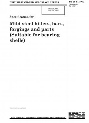 Spezifikation für Knüppel, Stangen, Schmiedeteile und Teile aus Weichstahl (geeignet für Lagerschalen)