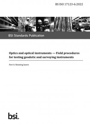 Optik und optische Instrumente. Feldverfahren zur Prüfung geodätischer und vermessungstechnischer Instrumente – Rotationslaser