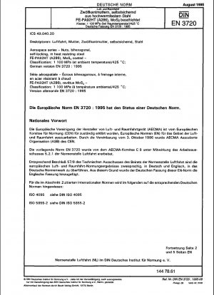Luft- und Raumfahrt - Muttern, zweisechskantig, selbstsichernd, aus hitzebeständigem Stahl FE-PA92HT (A286), MoS-beschichtet - Klassifizierung: 1100 MPa (bei Umgebungstemperatur)/425 °C; Deutsche Fassung EN 3720:1995