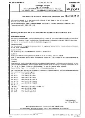 Umweltprüfungen; Teil 2: Prüfverfahren; Prüfung Z/ABDM: Klimasequenz (IEC 60068-2-61:1991); Deutsche Fassung EN 60068-2-61:1993