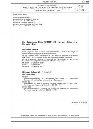 Binnenschiffe - Anschlüsse für den Transfer von Dieselöl; Deutsche Fassung EN 12827:1999