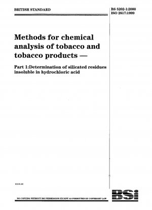 Methoden zur chemischen Analyse von Tabak und Tabakprodukten. Bestimmung von in Salzsäure unlöslichen Silikatrückständen