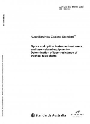 Optik und optische Instrumente – Laser und laserbezogene Geräte – Bestimmung der Laserbeständigkeit von Trachealtubusschäften (ISO 11990: 1999)