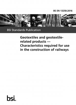Geotextilien und geotextilbezogene Produkte. Eigenschaften, die für den Einsatz im Eisenbahnbau erforderlich sind