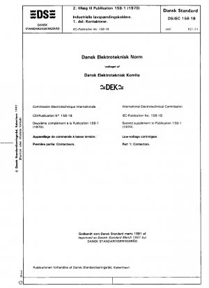 Niederspannungsschaltgeräte. Teil 1: Schütze. Zweite Ergänzung zur Publikation 158-1 (1970)