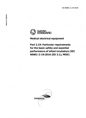 Medizinische elektrische Geräte, Teil 2.19: Besondere Anforderungen an die grundlegende Sicherheit und die wesentlichen Leistungsmerkmale von Inkubatoren für Säuglinge (IEC 60601-2-19:2009 (ED 2.1), MOD)