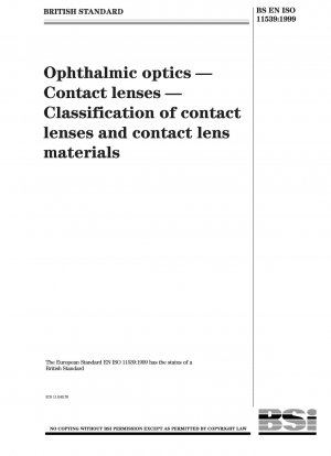 Augenoptik - Kontaktlinsen - Klassifizierung von Kontaktlinsen und Kontaktlinsenmaterialien