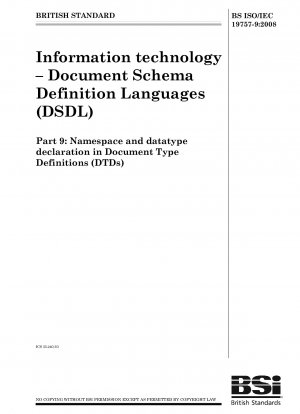 Informationstechnologie. Dokumentschema-Definitionssprachen (DSDL). Namespace- und Datentypdeklaration in Dokumenttypdefinitionen (DTDs)