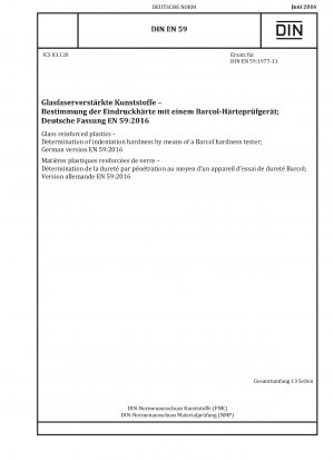 Glasfaserverstärkte Kunststoffe - Bestimmung der Eindruckhärte mittels Barcol-Härteprüfer; Deutsche Fassung EN 59:2016
