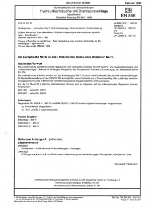 Gummischläuche und Schlauchleitungen – hydraulischer Typ mit gummiummantelter Spiraldrahtverstärkung – Spezifikation; Deutsche Fassung EN 856:1996