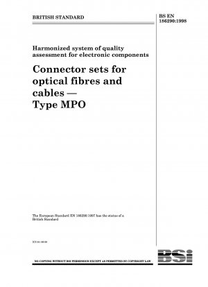 Harmonisiertes System zur Qualitätsbewertung elektronischer Bauteile – Steckverbindersätze für optische Fasern und Kabel – Typ MPO