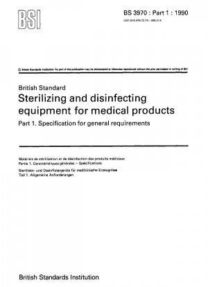 Sterilisations- und Desinfektionsgeräte für Medizinprodukte – Spezifikation für allgemeine Anforderungen