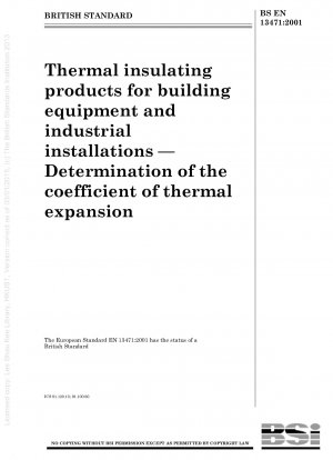 Wärmedämmprodukte für Gebäudeausrüstung und Industrieanlagen – Bestimmung des Wärmeausdehnungskoeffizienten