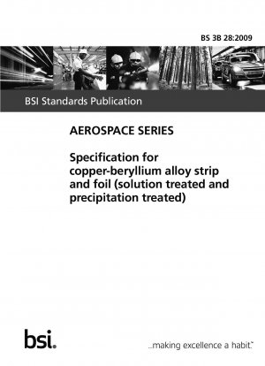 Spezifikation für Bänder und Folien aus Kupfer-Beryllium-Legierung (lösungsbehandelt und ausscheidungsbehandelt)