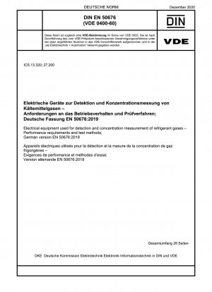 Elektrische Geräte zur Erkennung und Konzentrationsmessung von Kältemittelgasen – Leistungsanforderungen und Prüfverfahren; Deutsche Fassung EN 50676:2019