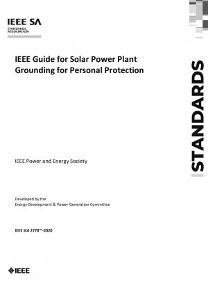 IEEE-Leitfaden für die Erdung von Solarkraftwerken zum Personenschutz