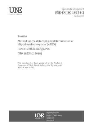 Textilien – Verfahren zum Nachweis und zur Bestimmung von Alkylphenolethoxylaten (APEO) – Teil 2: Verfahren mittels NPLC (ISO 18254-2:2018)