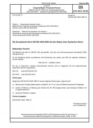 Kunststoffe - Ungesättigte Polyesterharze - Messung der Gelierzeit bei Umgebungstemperatur (ISO 2535:2001); Deutsche Fassung EN ISO 2535:2002