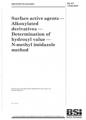 Oberflächenaktive Mittel – Alkoxylierte Derivate – Bestimmung der Hydroxylzahl – N-Methylimidazol-Methode