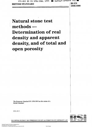 1999 Naturstein-Testmethoden – Bestimmung der tatsächlichen Dichte und der scheinbaren Dichte sowie der Gesamt- und offenen Porosität