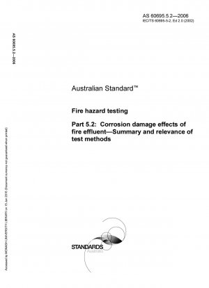 Prüfung der Brandgefahr – Auswirkungen von Korrosionsschäden durch Brandabwässer – Zusammenfassung und Relevanz der Prüfmethoden