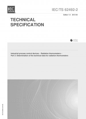 Industrielle Prozesskontrollgeräte - Strahlungsthermometer - Teil 2: Ermittlung der technischen Daten für Strahlungsthermometer