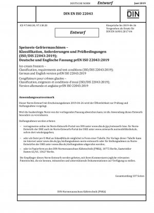 Klassifizierung, Anforderungen und Prüfbedingungen für Speiseeis-Gefriergeräte (Entwurf)