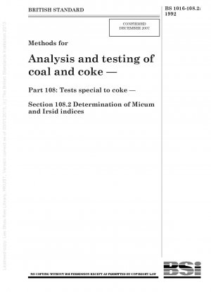Methoden zur Analyse und Prüfung von Kohle und Koks – Teil 108: Tests speziell für Koks – Abschnitt 108.2 Bestimmung der Micum- und Irsid-Indizes