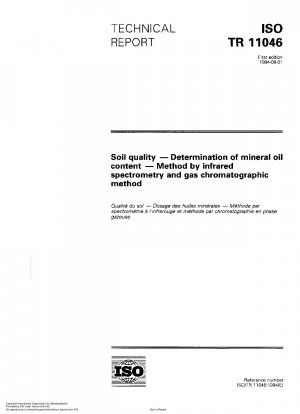 Bodenqualität – Bestimmung des Mineralölgehalts – Methode mittels Infrarotspektrometrie und gaschromatographischer Methode