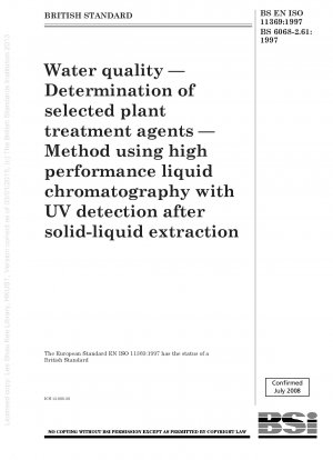 Wasserqualität – Bestimmung ausgewählter Pflanzenbehandlungsmittel – Methode mittels Hochleistungsflüssigkeitschromatographie mit UV-Detektion nach Fest-Flüssig-Extraktion