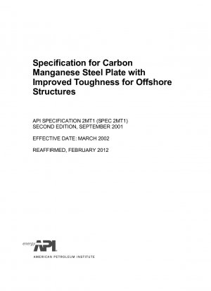 Spezifikation für Kohlenstoff-Mangan-Stahlplatten mit verbesserter Zähigkeit für Offshore-Strukturen
