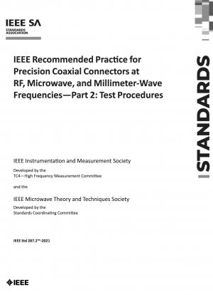 Von der IEEE empfohlene Praxis für Präzisionskoaxialsteckverbinder bei HF-, Mikrowellen- und Millimeterwellenfrequenzen – Teil 2: Testverfahren