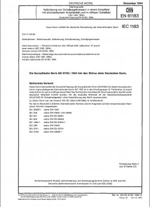 Elektroakustik – Zufallseinfalls- und Diffusfeldkalibrierung von Schallpegelmessern (IEC 61183:1994); Deutsche Fassung EN 61183:1994