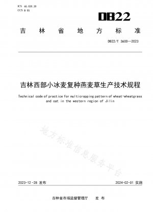 Technische Vorschriften für den Mehrfachanbau von Hafergras mit kleinem Eisweizen in West-Jilin