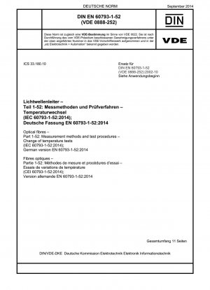 Lichtwellenleiter - Teil 1-52: Messmethoden und Prüfverfahren - Temperaturwechsel (IEC 60793-1-52:2014); Deutsche Fassung EN 60793-1-52:2014