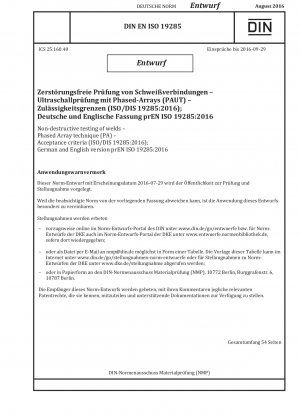 Zerstörungsfreie Prüfung von Schweißnähten Phased-Array-Ultraschallprüfung (Entwurf)