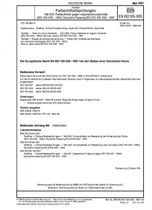 Textilien - Farbechtheitsprüfungen - Teil X05: Farbechtheit gegenüber organischen Lösungsmitteln (ISO 105-X05:1994); Deutsche Fassung EN ISO 105-X05:1997