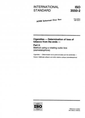 Zigaretten - Bestimmung des Tabakverlusts an den Enden - Teil 2: Methode mit einer rotierenden kubischen Box (Sismelatophor)