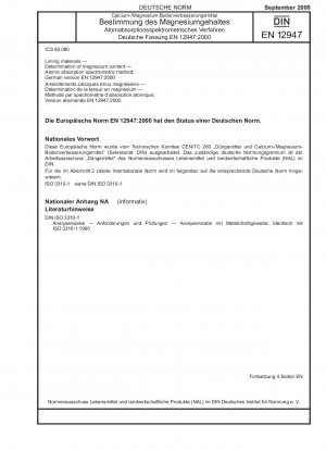 Kalkmittel - Bestimmung des Magnesiumgehalts - Atomabsorptionsspektrometrisches Verfahren; Deutsche Fassung EN 12947:2000