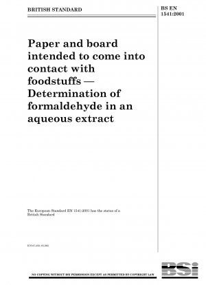 Papier und Pappe, die dazu bestimmt sind, mit Lebensmitteln in Kontakt zu kommen – Bestimmung von Formaldehyd in einem wässrigen Extrakt