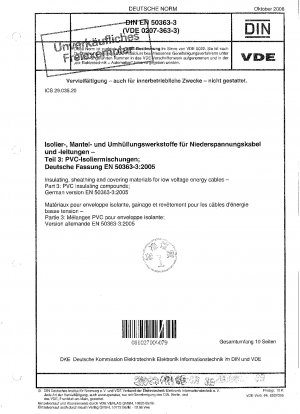 Isolier-, Ummantelungs- und Hüllmaterialien für Niederspannungsenergiekabel - Teil 3: PVC-Isoliermassen; Deutsche Fassung EN 50363-3:2005